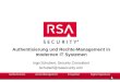 Authentisierung und Rechte-Management in modernen IT Systemen Ingo Schubert, Security Consultant ischubert@rsasecurity.com
