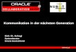 Kommunikation in der nächsten Generation @ Niels Ch. Hufnagl Systemberater Oracle Deutschland