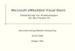 Microsoft eMbedded Visual Basic Entwicklung von Anwendungen für den Pocket PC Seminarvortrag Mobile Computing 20.05.2003 Holger Otte