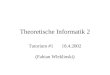 Theoretische Informatik 2 Tutorium #118.4.2002 (Fabian Wleklinski)