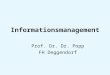 Informationsmanagement Prof. Dr. Dr. Popp FH Deggendorf