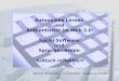 Autonomes Lernen und Authentizität im Web 2.0: Social Software und Sprachenlernen kritisch reflektiert Bernd Rüschoff – Universität Duisburg-Essen