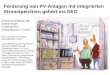 Förderung von PV-Anlagen mit integrierten Stromspeichern gehört ins EEG 1 Diskussionsbeitrag des Solarenergie- Fördervereins Deutschland e.V. (SFV) Dipl.-Ing