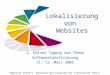 Lokalisierung von Websites Angelika Zerfass, Beratung und Training für Translation Tools,  2. Kölner Tagung zum Thema Softwarelokalisierung
