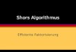 Shors Algorithmus Effiziente Faktorisierung. 16. Januar 2003 Gregor Rößle - Shors schnelle Faktorisierung2 I Motivation l Kryptographie (RSA): p, q: große