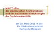 MAV-Treffen der diakonischen Krankenhäuser und der stationären Einrichtungen der Suchtkrankenhilfe am 28. März 2011 in der Ev. Diakonissenanstalt Karlsruhe-Rüppurr