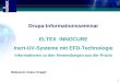 1 Drupa-Informationsseminar ELTEX INNOCURE Inert-UV-Systeme mit EFD-Technologie Informationen zu den Anwendungen aus der Praxis Referent: Franz Knopf