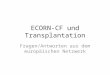 ECORN-CF und Transplantation Fragen/Antworten aus dem europäischen Netzwerk