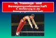 VL Trainings- und Bewegungswissenschaft 8. Einführung in die Bewegungswissenschaft