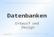 1 Udo Matthias Munz Datenbanken Entwurf und Design