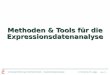 Vorlesung Einführung in die Bioinformatik - Expressionsdatenanalyse U. Scholz & M. Lange Folie #7-1 Methoden & Tools für die Expressionsdatenanalyse