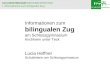 Informationen zum bilingualen Zug am Schlossgymnasium Kirchheim unter Teck Lucia Heffner Schulleiterin am Schlossgymnasium SCHLOSSGYMNASIUM K IRCHHEIM