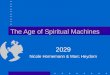 The Age of Spiritual Machines 2029 Nicole Hornemann & Marc Heydorn