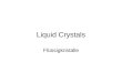 Liquid Crystals Flüssigkristalle. Historisches 1888 Reinitzer (Botaniker: extrahiert Cholesterolbenzoat aus Karotten) Interpretation: 1889 Lehmann Über