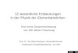 Inhalt 1/51 12 wesentliche Entdeckungen in der Physik der Elementarteilchen Prof. Dr. Jörn Bleck-Neuhaus, Universität Bremen Fachbereich Physik/Elektrotechnik