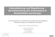 1 Liberalisierung und Regulierung – die Entwicklung des Postsektors in Deutschland und Europa ver.di-Fachkonferenz Liberalisierung, Regulierung, Beschäftigung