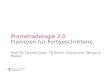 Promenadologie 2.0 Flanieren für Fortgeschrittene. Prof. Dr. Gesche Joost, TU Berlin, Interaction Design & Media
