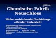 Chemische Fabrik Neuschloss Fächerverbindender/Fachübergreifender Unterricht Studienseminar für Gymnasien Heppenheim Fachseminar Chemie Examenssemester