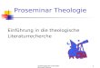Theologische Fakultät Michael Becht1 Einführung in die theologische Literaturrecherche Proseminar Theologie