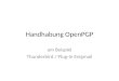 Handhabung OpenPGP am Beispiel Thunderbird / Plug-In Enigmail
