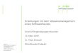 Sd&m AG software design & management Thomas-Dehler-Straße 27 81737 München Telefon (0 89) 6 38 12-0 Telefax (0 89) 6 38 12-155  Erfahrungen