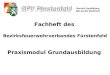 Bereich Ausbildung ABI Gerald Derkitsch Fachheft des Bezirksfeuerwehrverbandes Fürstenfeld Praxismodul Grundausbildung
