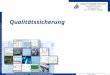 © Fachgebiet Softwaretechnik, Heinz Nixdorf Institut, Universität Paderborn Qualitätssicherung 12.04.2013Software(technik)praktikum - Vorlesung Qualitätssicherung