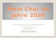 Mein Chor im Jahre 2020 Ein Nachwuchskonzept für innovative Vokalensembles Entworfen, erarbeitet und praktiziert mit dem Chorverband NRW von © Hermannjosef
