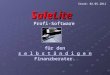 SaleLite Profi-Software für den s e l b s t ä n d i g e n Finanzberater. Stand: 02.05.2012