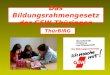Das Bildungsrahmengesetz der GEW Thüringen ThürBiRG
