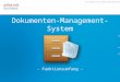 Ein Produkt der blueend web:applications AG Dokumenten-Management-System - Funktionsumfang -