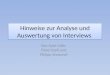 Hinweise zur Analyse und Auswertung von Interviews Von Ayse Cakir, Ömer Karli und Philipp Stommel