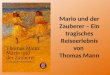 Mario und der Zauberer – Ein tragisches Reiseerlebnis von Thomas Mann