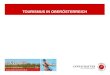 TOURISMUS IN OBER–STERREICH. Tourismus in Zahlen