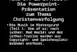 Take Off am 3.4.2004: Die Powerpoint-Präsentation zum Thema Christenverfolgung Die Musik im Hintergrund (Teil 1: One of us; nach Luther: Mad World) und