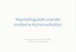 Psycholinguistik und die moderne Kommunikation Psycholinguistik, 10/11; HS 2010/2011 Vilnius, den 9. November 2010