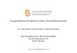 Ausgewählte Probleme beim Verwalterwechsel Dr. Alexander Schaumann, Rechtsanwalt SüchtingPartner Rechtsanwälte Kurfürstendamm 57 10707 Berlin 