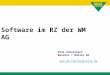 Dirk Schuirmann Wessels + Müller AG  Software im RZ der WM AG