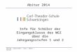 Montag / Neureither / Roes / Weber / Winter Info für Schüler der Eingangsklasse des WGI über die Jahrgangsstufen 1 und 2 Abitur 2014