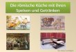 Die römische Küche mit ihren Speisen und Getränken Von Sören Lehmkuhl 1