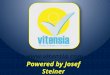 Www.vitensia.com Powered by Josef Steiner. VITENSIA X-TEN