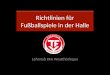 Richtlinien für Fußballspiele in der Halle Lehrstab KFA Westthüringen