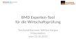Treuhand-Kammer Sektion Aargau Präsentation vom 22.10.2013 BMD Experten-Tool für die Wirtschaftsprüfung