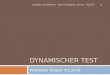 DYNAMISCHER TEST Whitebox Testen mit JUnit 1 Qualität von Software - Prof. Schlingloff, Lackner - SS2013