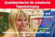 Dr. Fritz Bauer/AKfOÖ Qualitätskriterien für schulische Tagesbetreuung
