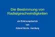 Die Bestimmung von Radialgeschwindigkeiten ein Erfahrungsbericht von Roland Bücke, Hamburg