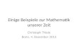 Einige Beispiele zur Mathematik unserer Zeit Christoph Thiele Bonn, 4. Dezember 2013