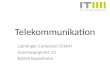 Telekommunikation Laiminger Computer GmbH Enzenspergerstr. 21 83026 Rosenheim