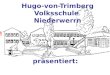 Hugo-von-Trimberg Volksschule Niederwerrn präsentiert: