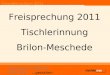 Gesellenprüfung 2011 Tischlerinnung Brilon-Meschede...gestalten mit Holz Freisprechung 2011 Tischlerinnung Brilon-Meschede
